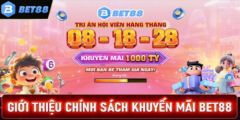 Các chương trình khuyến mãi tại Bet88