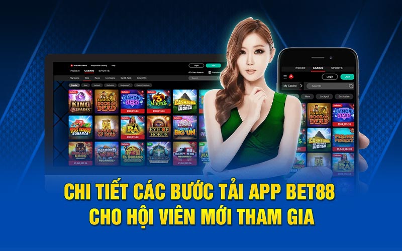 Chi tiết các bước tải app bet88 cho hội viên mới tham gia