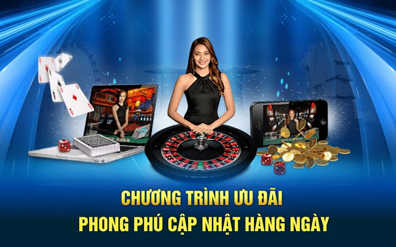Chương trình ưu đãi phong phú cập nhật hằng ngày