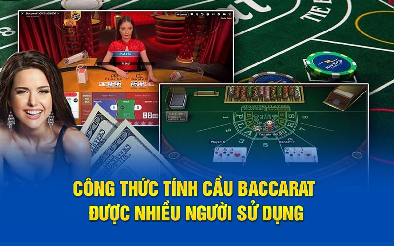 Công thức tính cầu baccarat được nhiều người sử dụng