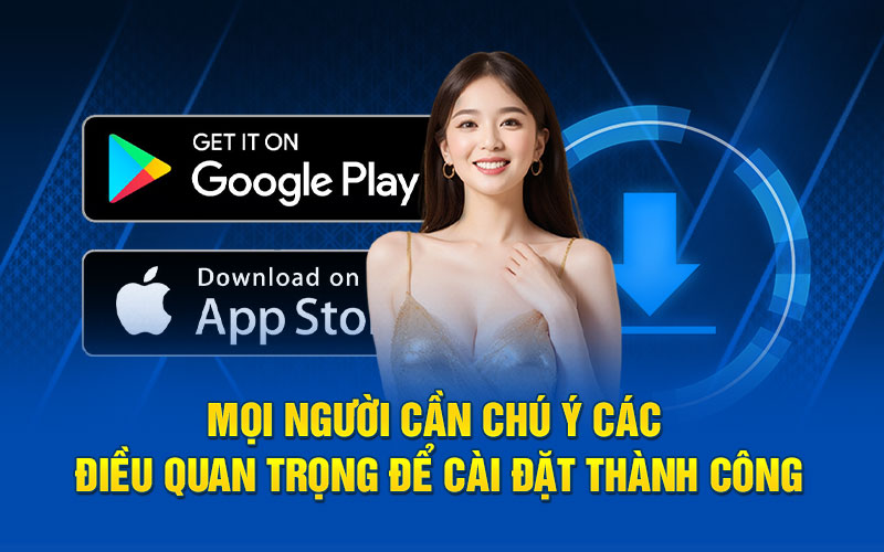 Mọi người cần chú ý các điều quan trọng để cài đặt thành công
