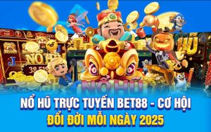 Nổ hũ trực tuyến